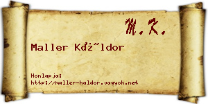 Maller Káldor névjegykártya